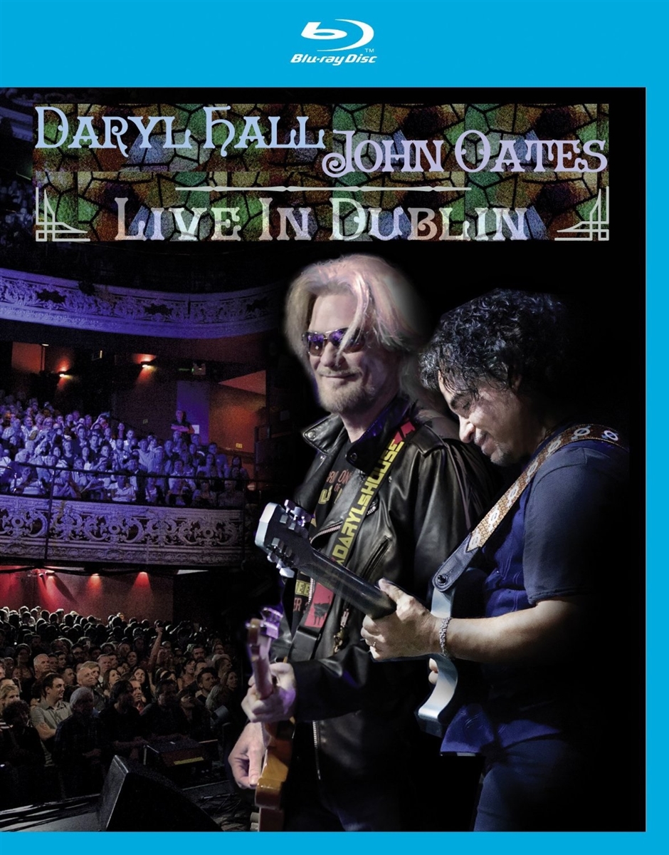 Daryl Hall & John Oates Live In Dublin Blu-ray (Rental)