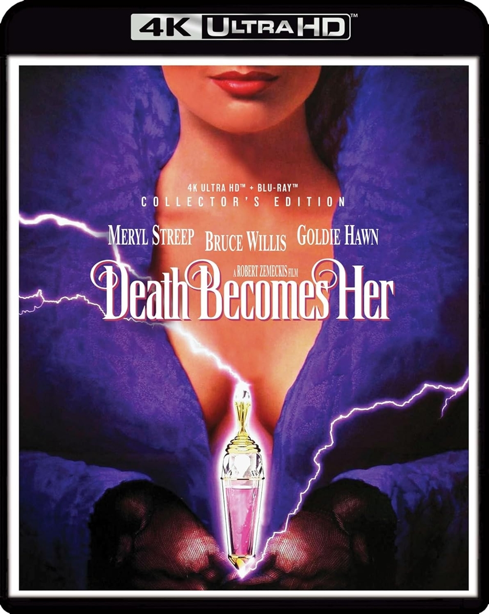 Death Becomes Her - Collector's Edition 4K 10/24 Blu-ray (Rental)