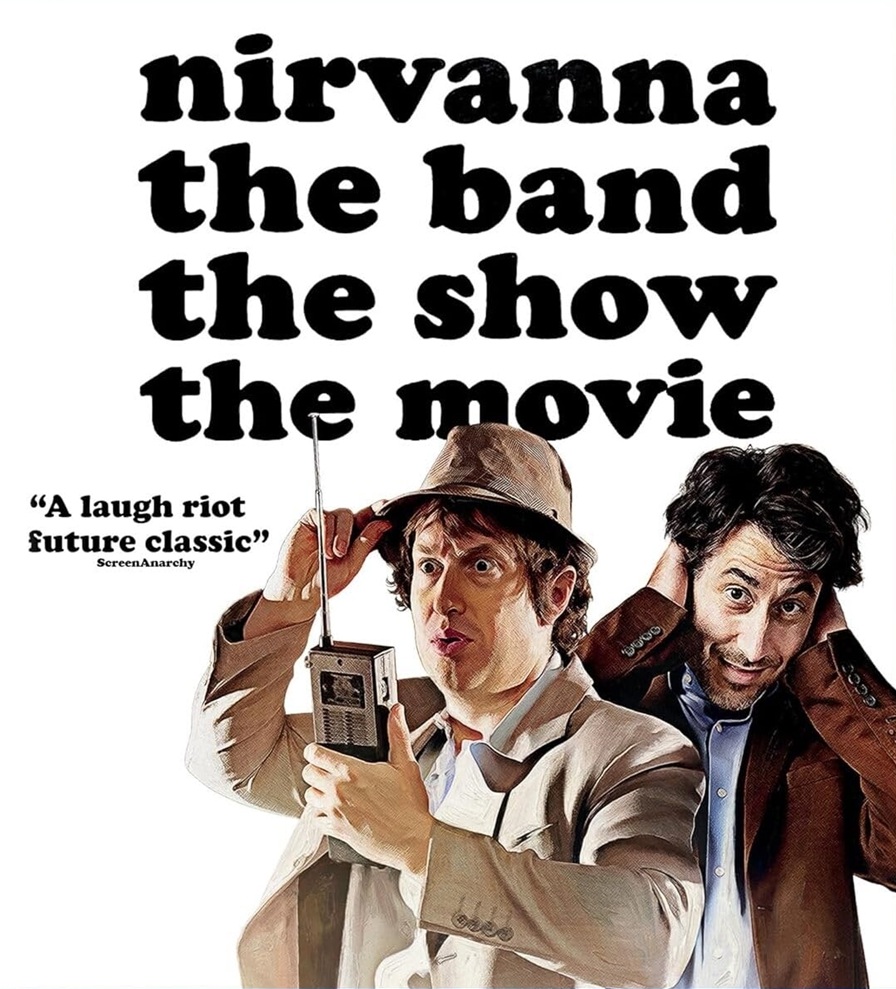 Nirvanna, The Band, The Show, The Movie 4K Blu-ray (Rental)