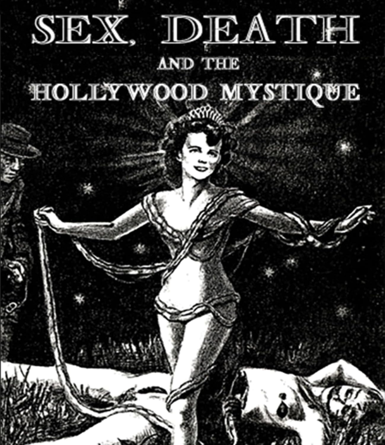 Sex, Death & the Hollywood Mystique 10/26 Blu-ray (Rental)